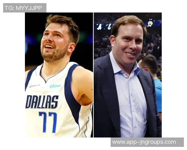 哈里森交易东契奇的决策分析解雇他是错误选择他应被视为英雄而非罪人